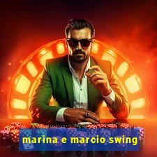 marina e marcio swing